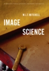 Image for Image science: iconology, visual culture, and media aesthetics