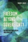 Image for Freedom beyond sovereignty: reconstructing liberal individualism : 48872