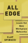 Image for All edge  : inside the new workplace networks