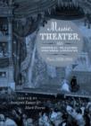 Image for Music, theater, and cultural transfer: Paris, 1830-1914 : 47181