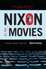 Image for Nixon at the movies  : a book about belief