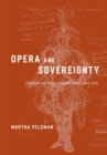 Image for Opera and Sovereignty : Transforming Myths in Eighteenth-Century Italy