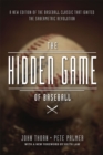 Image for The hidden game of baseball  : a revolutionary approach to baseball and its statistics
