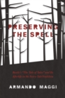 Image for Preserving the spell  : Basile&#39;s The tale of tales and its afterlife in the fairy-tale tradition