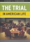 Image for The Trial in American Life