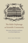 Image for The Halle Orphanage as Scientific Community