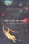 Image for The Life of God (as Told by Himself)
