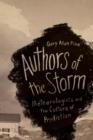 Image for Authors of the storm: meteorologists and the culture of prediction