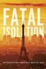Image for Fatal isolation  : the devastating Paris heat wave of 2003