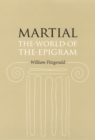 Image for Martial : The World of the Epigram