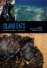 Image for Island bats  : evolution, ecology, and conservation