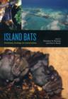 Image for Island bats: evolution, ecology, and conservation