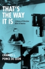 Image for That&#39;s the way it is: a history of television news in America