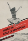 Image for American Girls in Red Russia