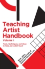 Image for Teaching artist handbookVolume 1,: Tools, techniques and ideas to help any artist teach