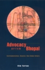 Image for Advocacy after Bhopal : Environmentalism, Disaster, New Global Orders