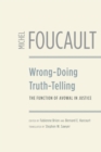 Image for Wrong-doing, truth-telling  : the function of avowal in justice