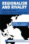 Image for Regionalism and rivalry: Japan and the United States in Pacific Asia