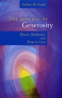 Image for The renewal of generosity: illness, medicine, and how to live