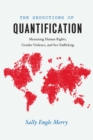 Image for The seductions of quantification: measuring human rights, gender violence, and sex trafficking