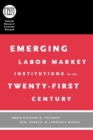 Image for Emerging Labor Market Institutions for the Twenty-First Century