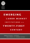 Image for Emerging labor market institutions for the twenty-first century