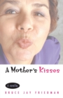Image for A Mother&#39;s Kisses