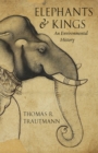 Image for Elephants and kings  : an environmental history