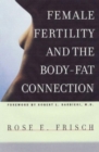 Image for Female Fertility and the Body Fat Connection