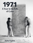 Image for 1971: a year in the life of color