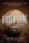 Image for The hidden game of baseball: a revolutionary approach to baseball and its statistics