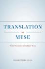 Image for Translation as Muse: Poetic Translation in Catullus&#39;s Rome : 53669