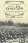 Image for The Making of the New Deal Democrats : Voting Behavior and Realignment in Boston, 1920-1940