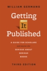 Image for Getting it published  : a guide for scholars and anyone else serious about serious books