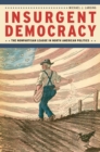 Image for Insurgent Democracy: The Nonpartisan League in North American Politics