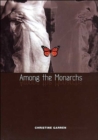 Image for Among the Monarchs