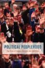 Image for Political Peoplehood: The Roles of Values, Interests, and Identities
