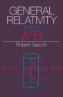 Image for General Relativity from A to B