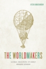 Image for Worldmakers: Global Imagining in Early Modern Europe