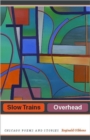 Image for Slow Trains Overhead