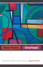 Image for Slow trains overhead: Chicago poems and stories