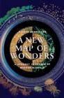 Image for A new map of wonders: a journey in search of modern marvels