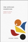Image for Ethical Condition: Essays on Action, Person, and Value : 55423