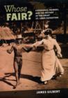 Image for Whose fair?: experience, memory, and the history of the great St. Louis Exposition