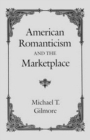 Image for American Romanticism and the Marketplace
