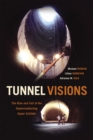 Image for Tunnel visions  : the rise and fall of the superconducting super collider