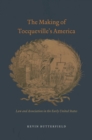 Image for Making of Tocqueville&#39;s America: Law and Association in the Early United States