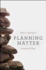Image for Planning Matter