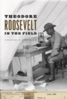 Image for Theodore Roosevelt in the Field