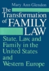 Image for The Transformation of Family Law : State, Law, and Family in the United States and Western Europe